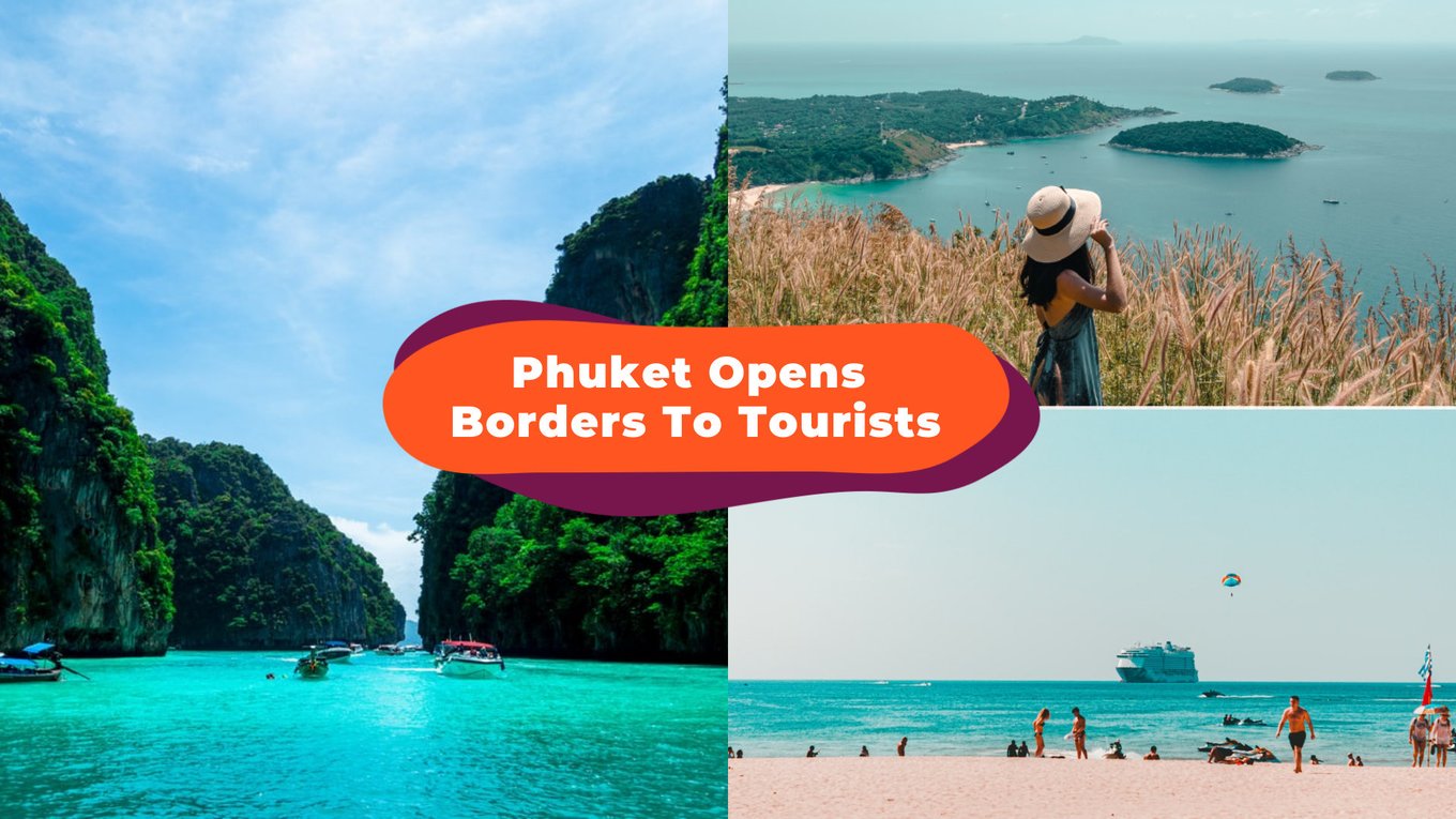 phuket opens borders to tourists
