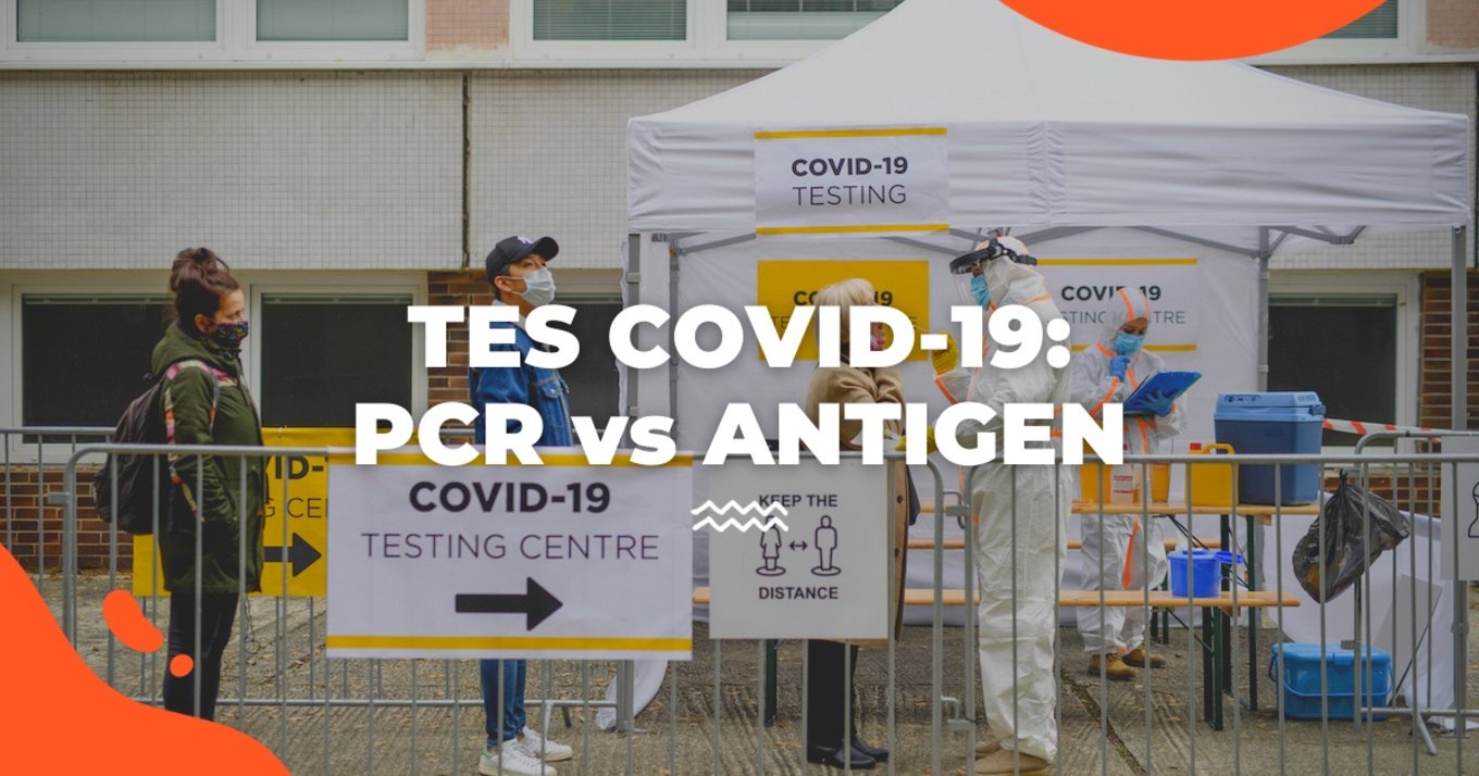 Tes PCR vs Antigen Covid-19 - Blog Cover ID