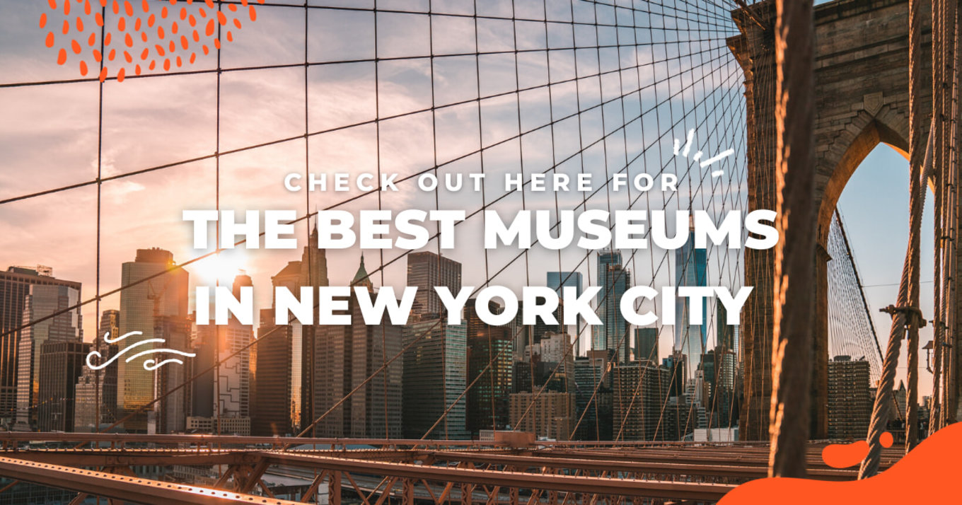 Best museums to visit in the Big Apple