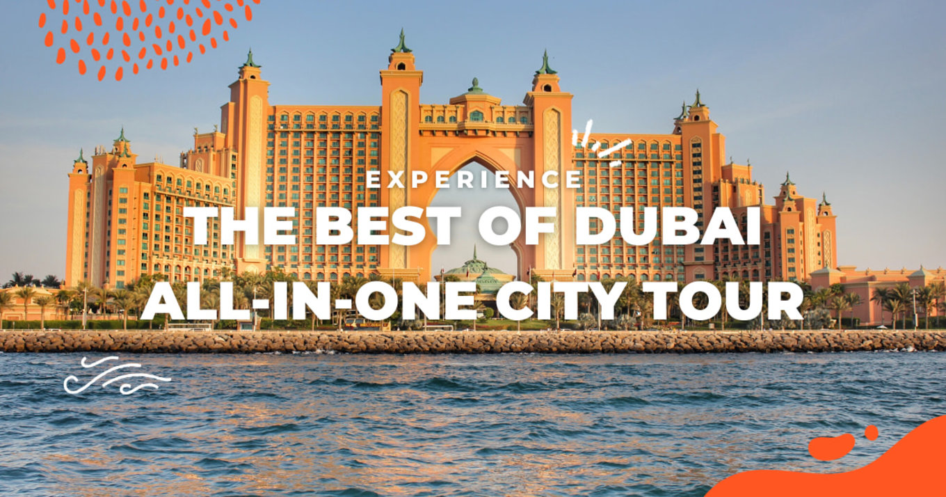 Experience the Best of Dubai in This All-in-One City Tour