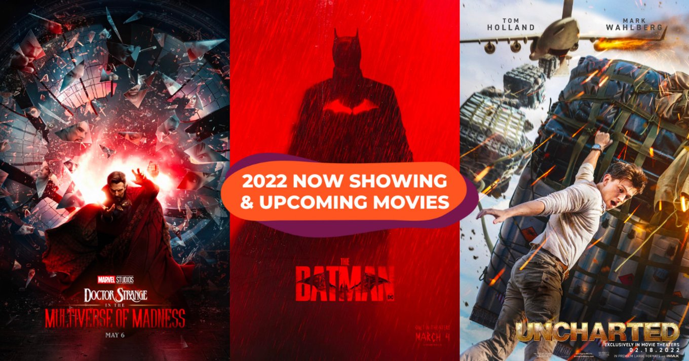2022 Now Showing & Movies In Singapore To Catch In Cinemas