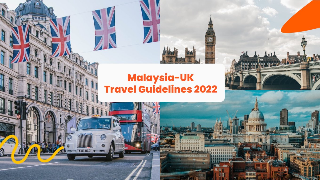 travelling to the uk from malaysia guidelines