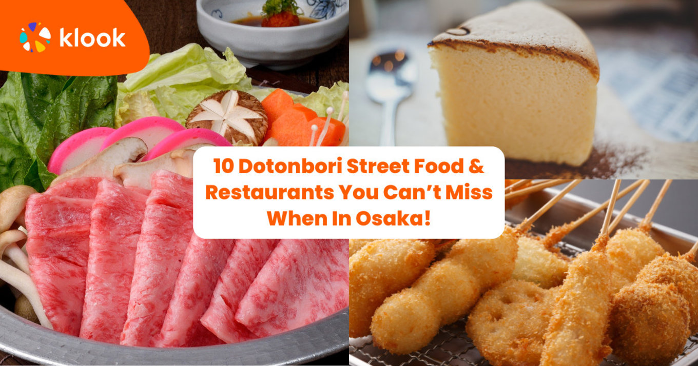 10 Dotonbori Street Food & Restaurants You Can’t Miss When In Osaka!