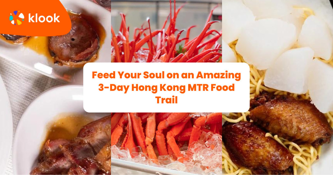Feed Your Soul on an Amazing 3-Day Hong Kong MTR Food Trail banner