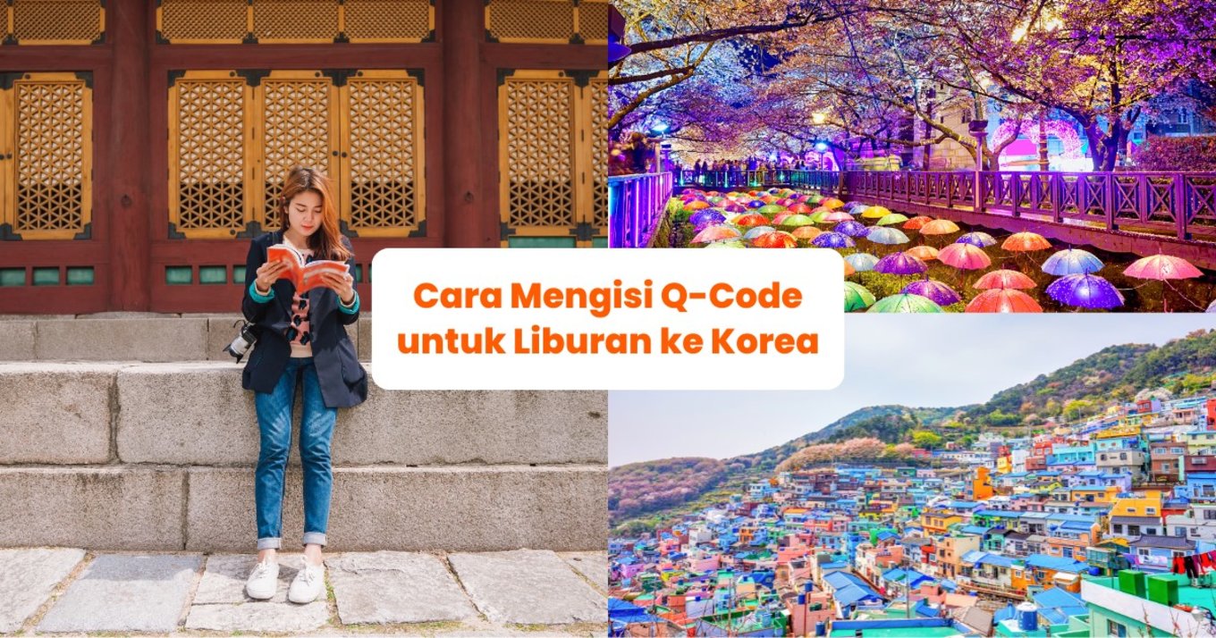 Syarat Mengisi Q-Code Korea Selatan - Blog Cover ID