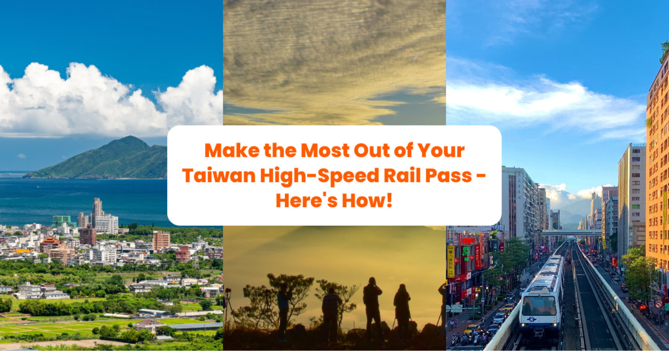 Make the Most Out of Your Taiwan High-Speed Rail Pass - Here's How! banner