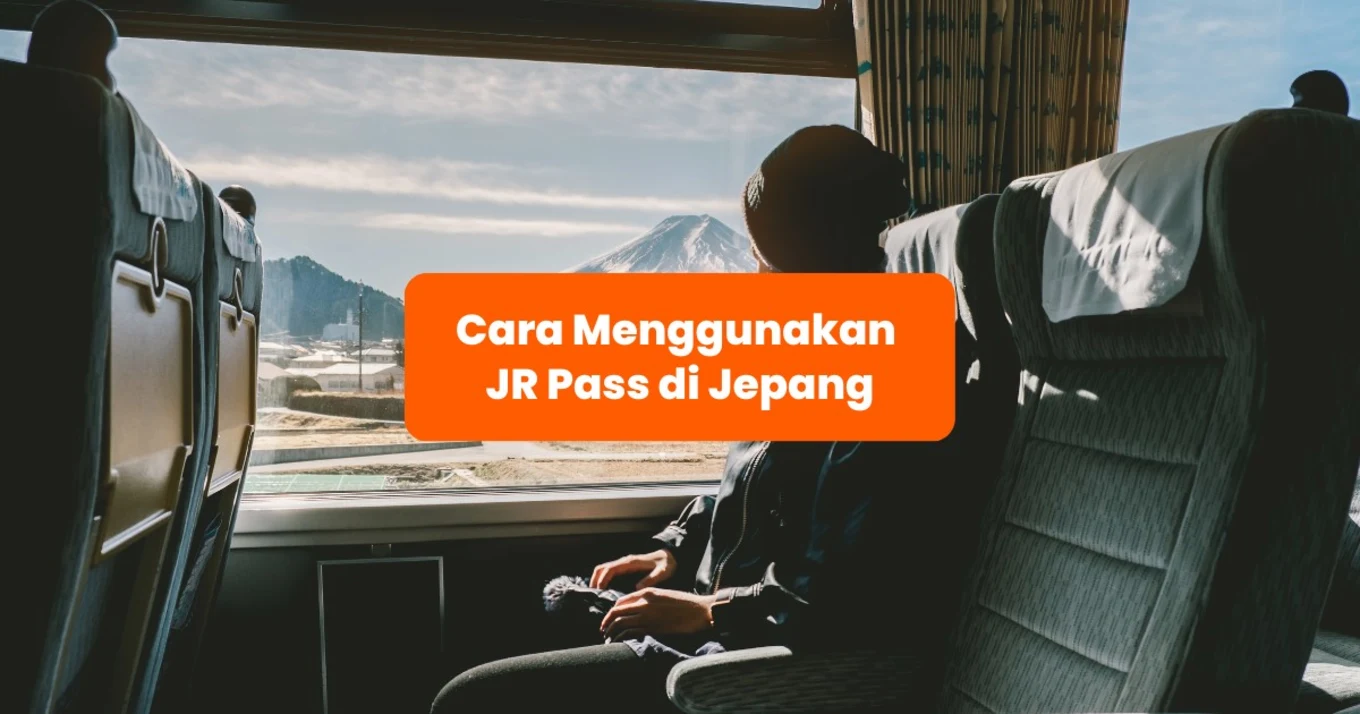 Blog Cover ID - Cara Menggunakan JR Pass di Jepang