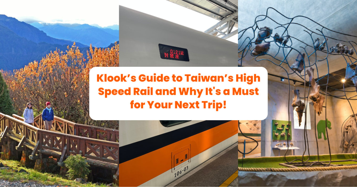 Klook’s Guide to Taiwan’s High Speed Rail and Why It's a Must for Your Next Trip! banner final