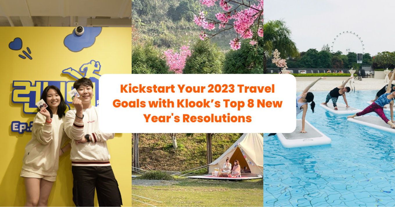 Kickstart Your 2023 Travel Goals with Klook’s Top 8 New Year's Resolutions banner