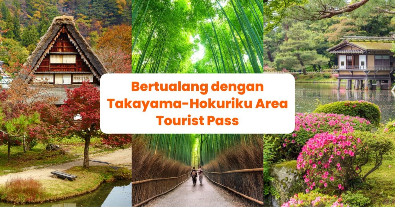 Wisata dengan Takayama-Hokuriku Area Tourist Pass - Blog Cover ID