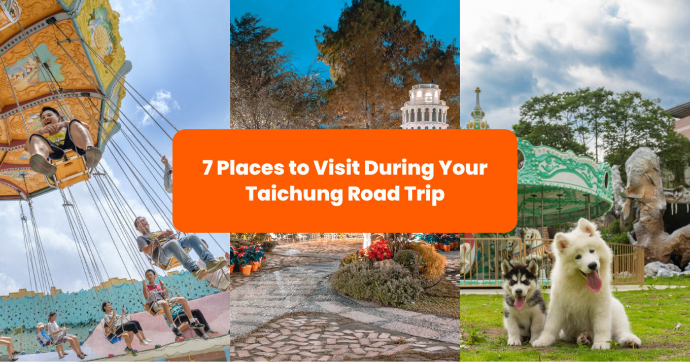 7 places to visit during your Taichung road trip blog banner