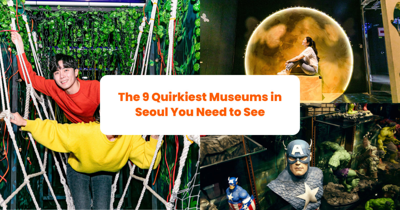 The 9 Quirkiest Museums in Seoul You Need to See banner