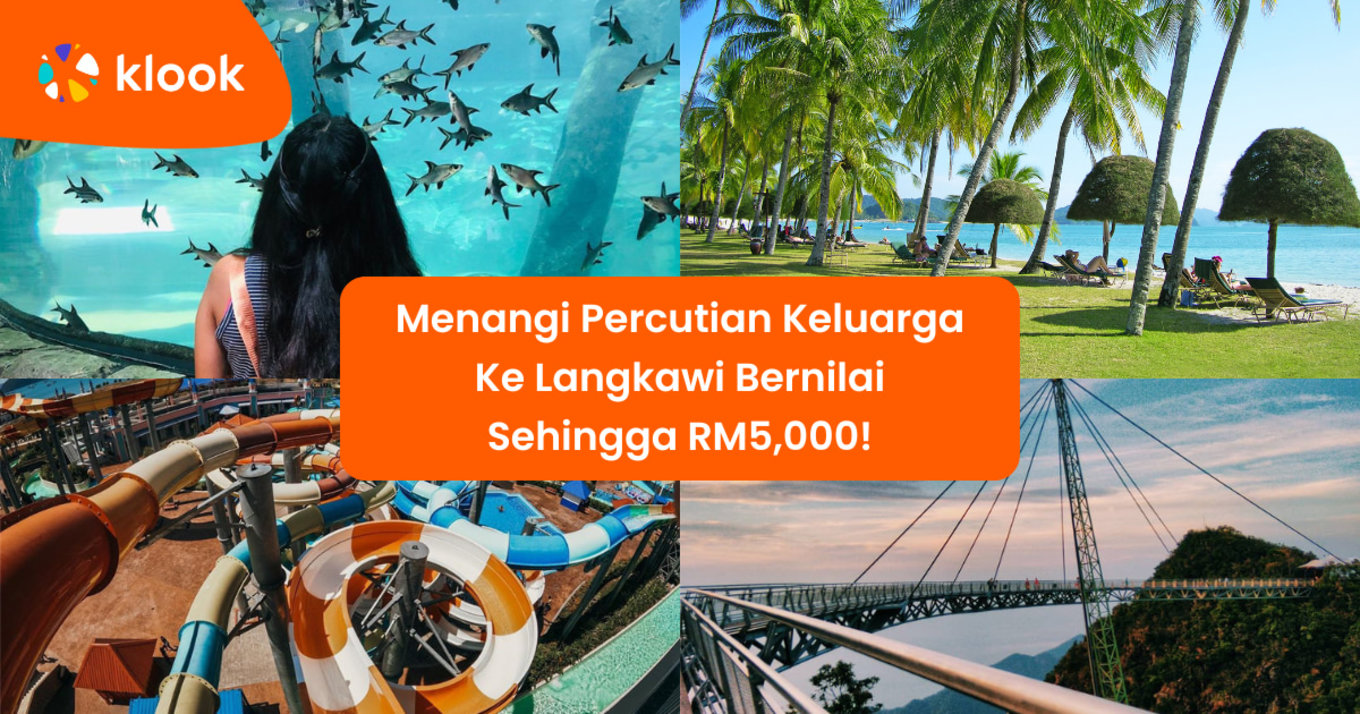 Menangi Percutian Keluarga Ke Langkawi Bernilai Sehingga RM5,000!