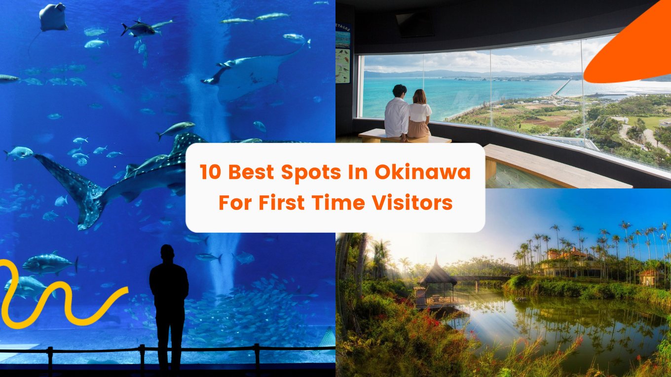 Okinawa Main Island Travel Guide: 10 Best Spots For First Time Visitors