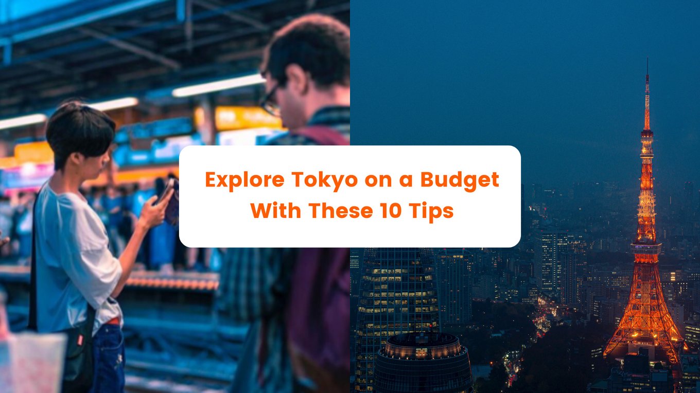 Explore Tokyo on a Budget