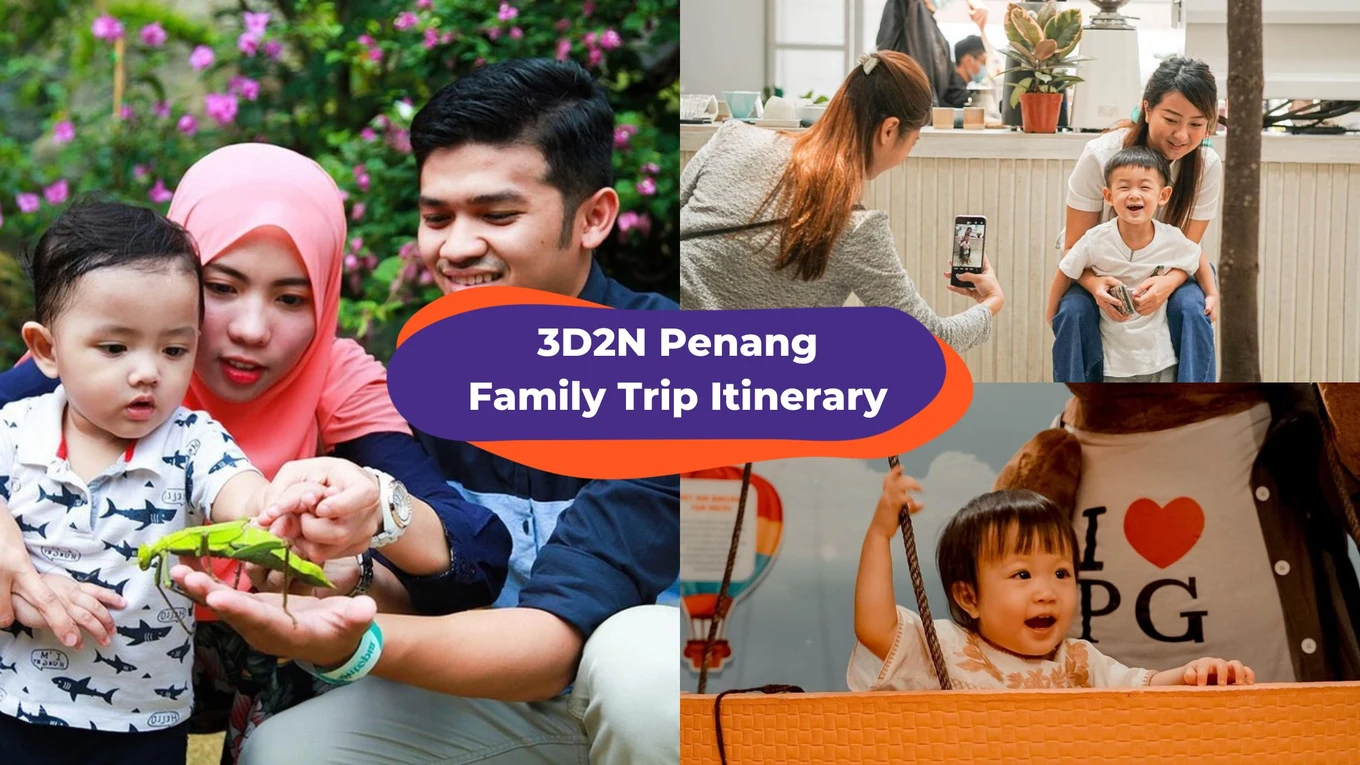 MY BM Perjalanan keluarga terbaik Pulau Pinang 3H2M jadual perjalanan aktiviti Georgetown