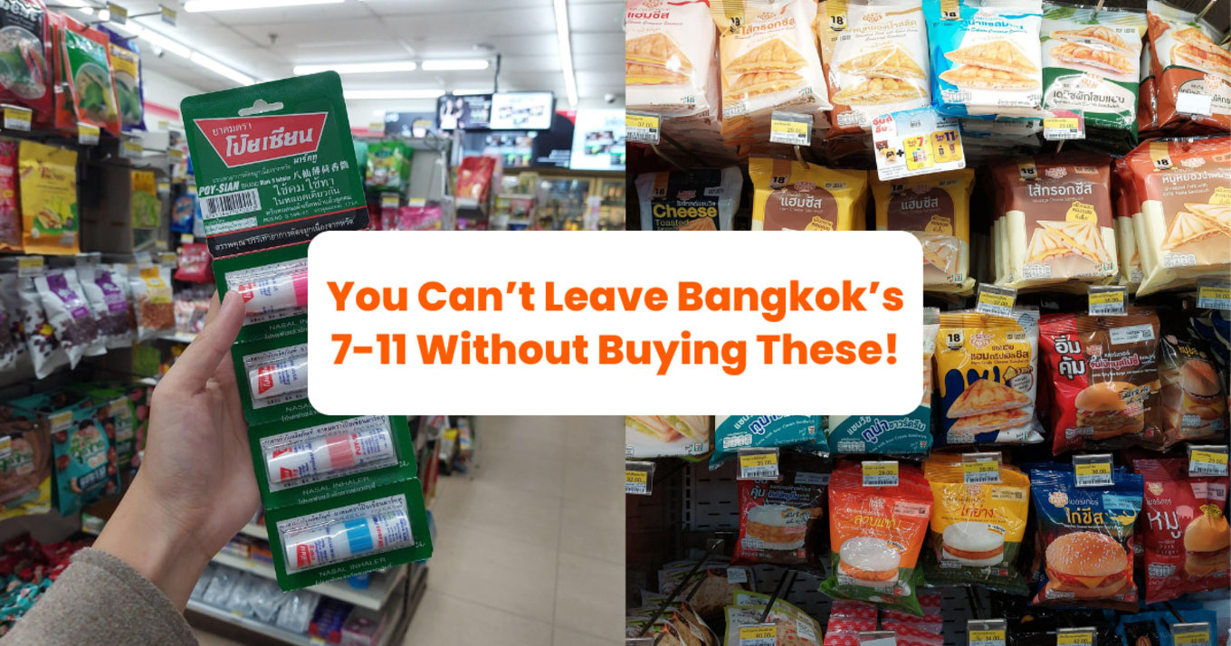 You Can’t Leave Bangkok’s 7-11 Without Buying These! banner
