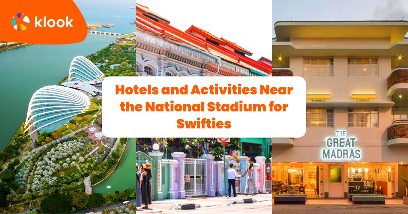 Hotels and Activities Near the National Stadium for Swifties