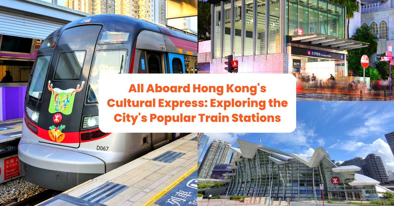 Hong Kong's Popular Train Stations