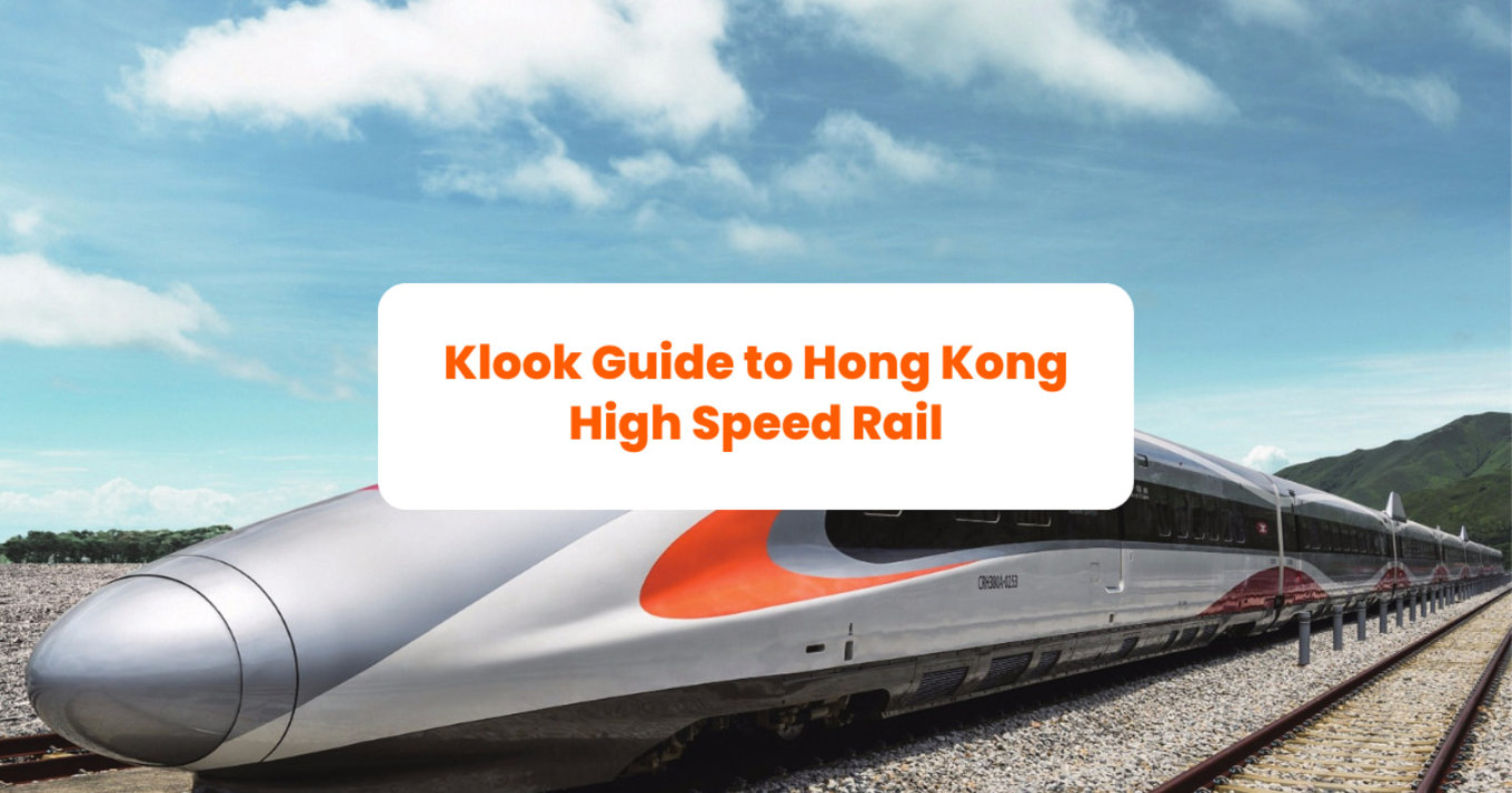 klook guide to hong kong high speed rail