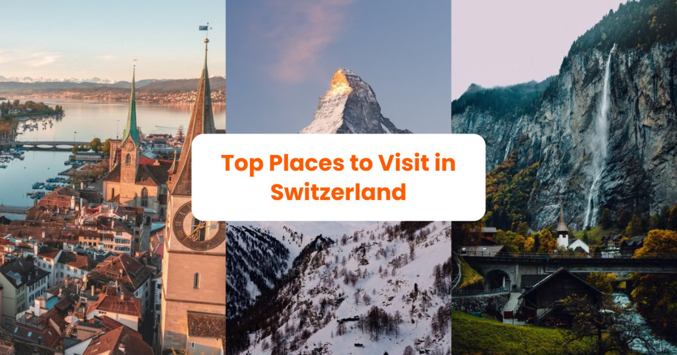 Top 10 Places You Must Visit In Switzerland: Add These Swiss Towns ...