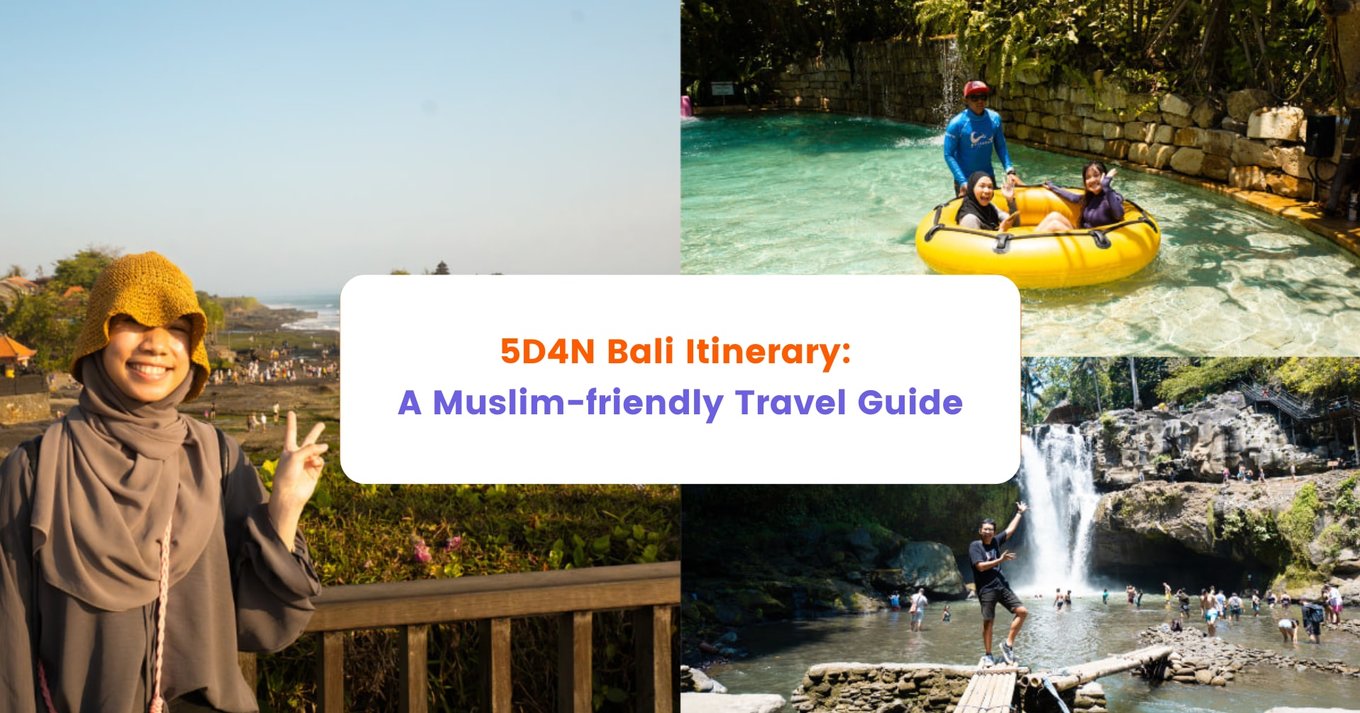 5D4N Bali Itinerary: A Muslim-friendly Travel Guide