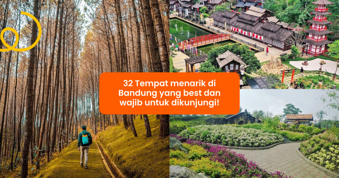 Tempat menarik di Bandung yang best dan wajib untuk dikunjungi!