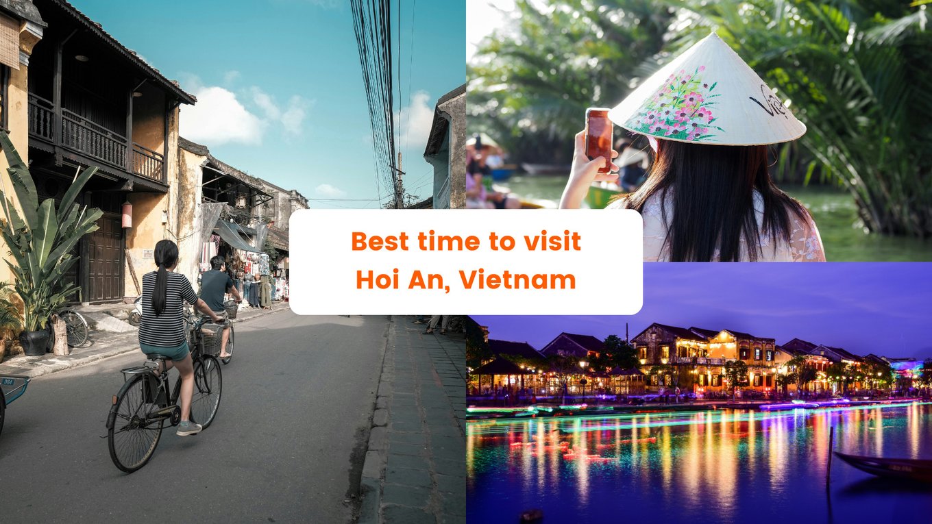 Best Time to Visit Hoi An in Vietnam