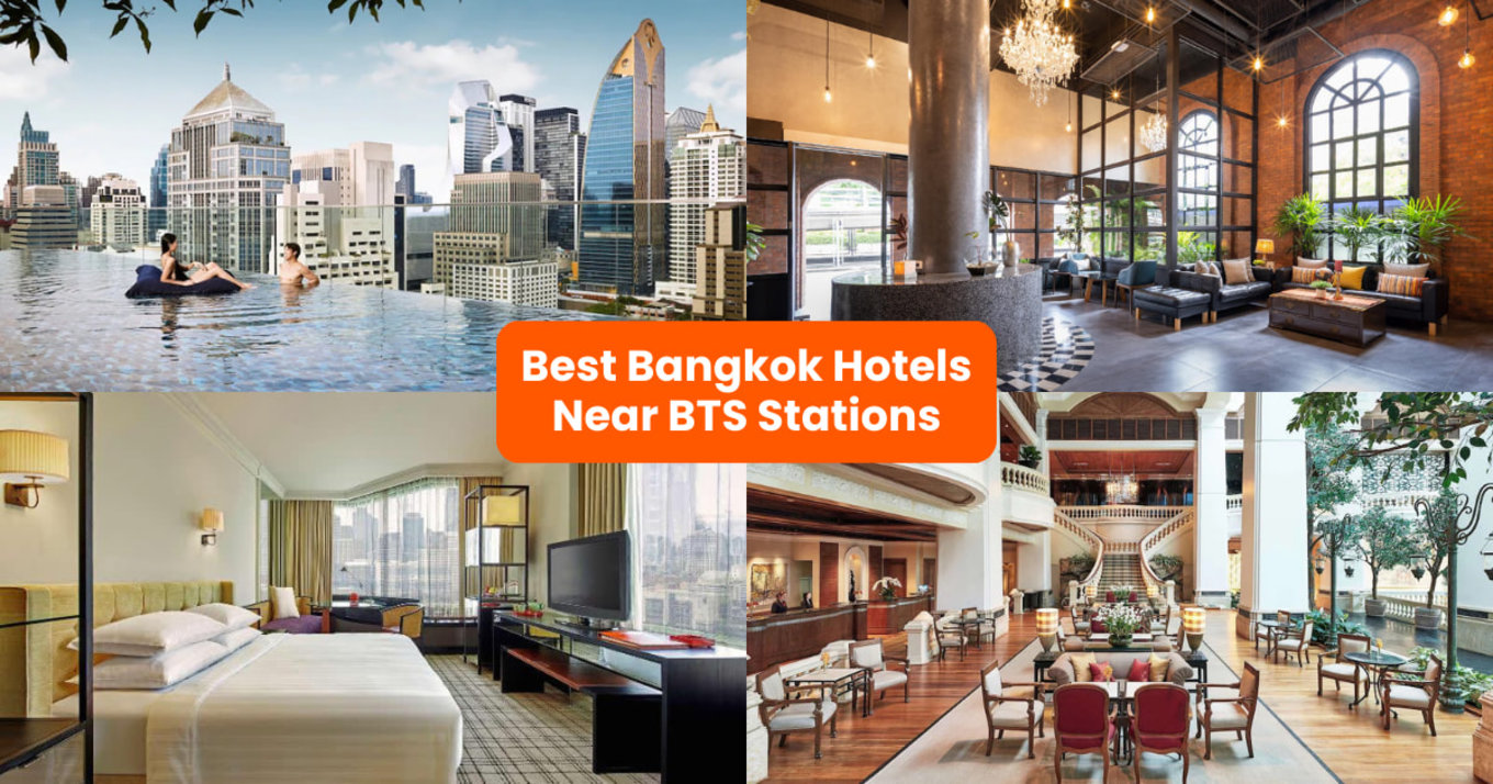 Best Bangkok Hotels Near BTS Stations