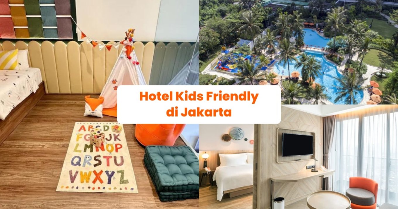 Hotel Kids Friendly Jakarta - Blog Cover ID