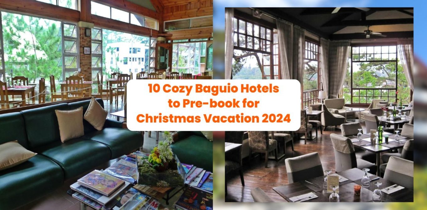 10 Cozy Baguio Hotels to Pre-book for Christmas Vacation 2024