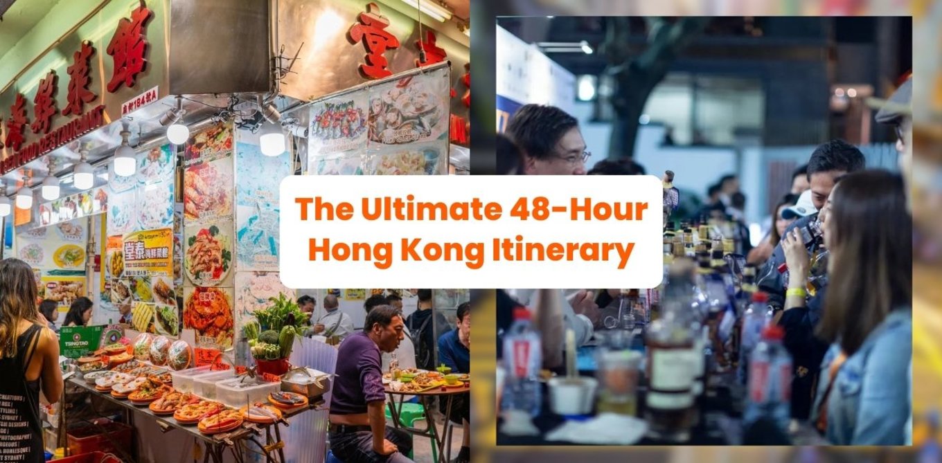 The Ultimate 48-Hour Hong Kong Itinerary: A Blend of Popular Sights and Offbeat Activities