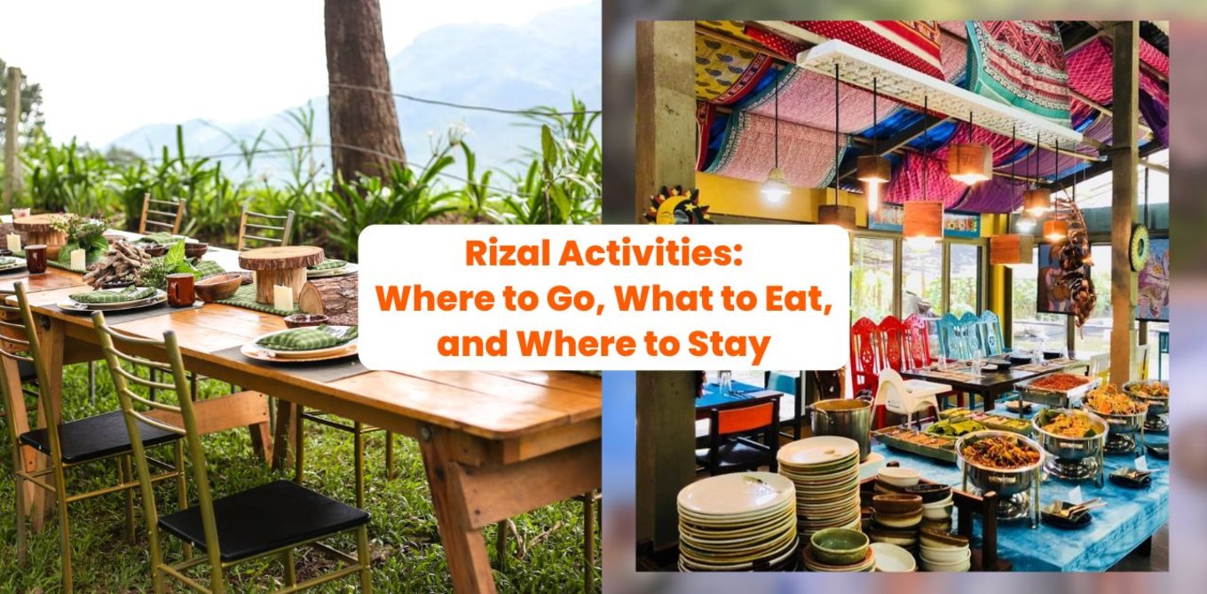 Rizal Activities: Where to Go, What to Eat, and Where to Stay in this Nature Lover's Paradise