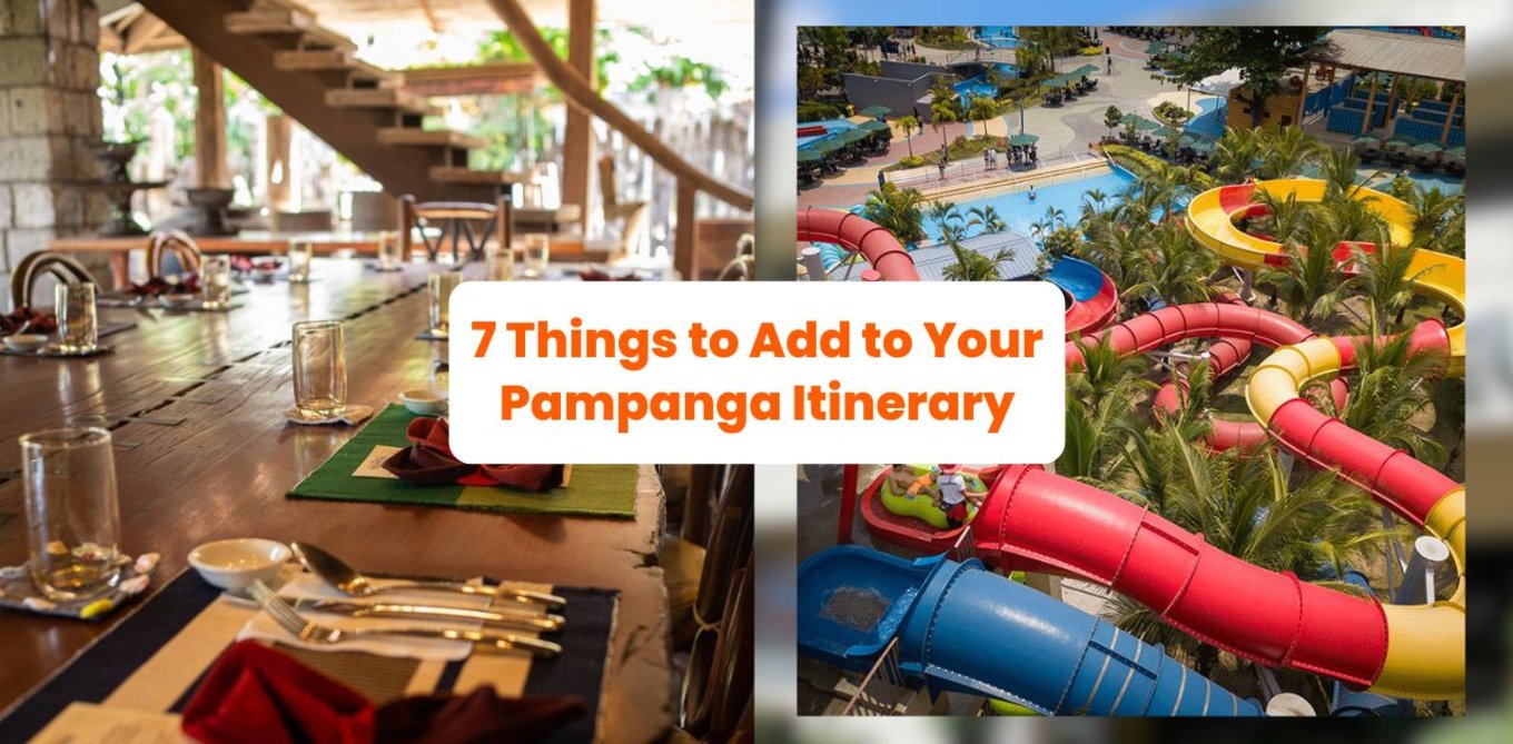 7 Things to Add to Your Pampanga Itinerary