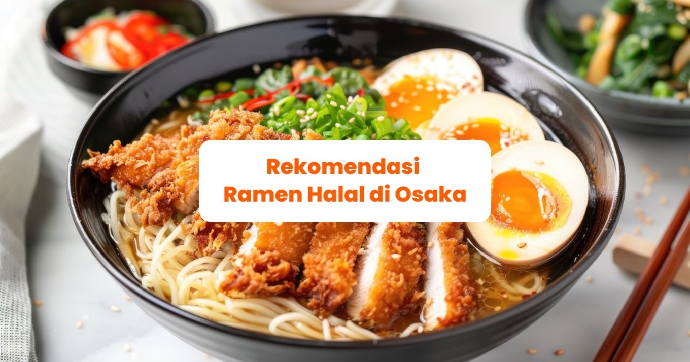 Rekomendasi Ramen Halal di Osaka - Blog Cover ID