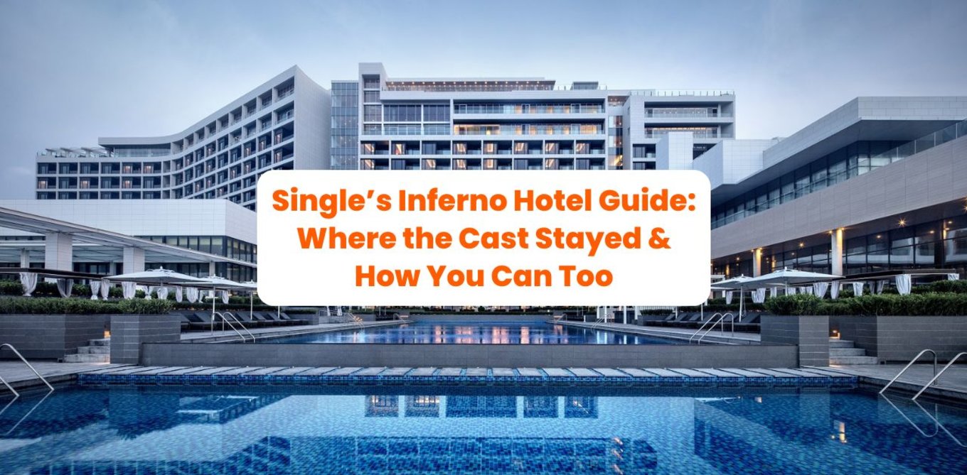 Single’s Inferno Hotel Guide
