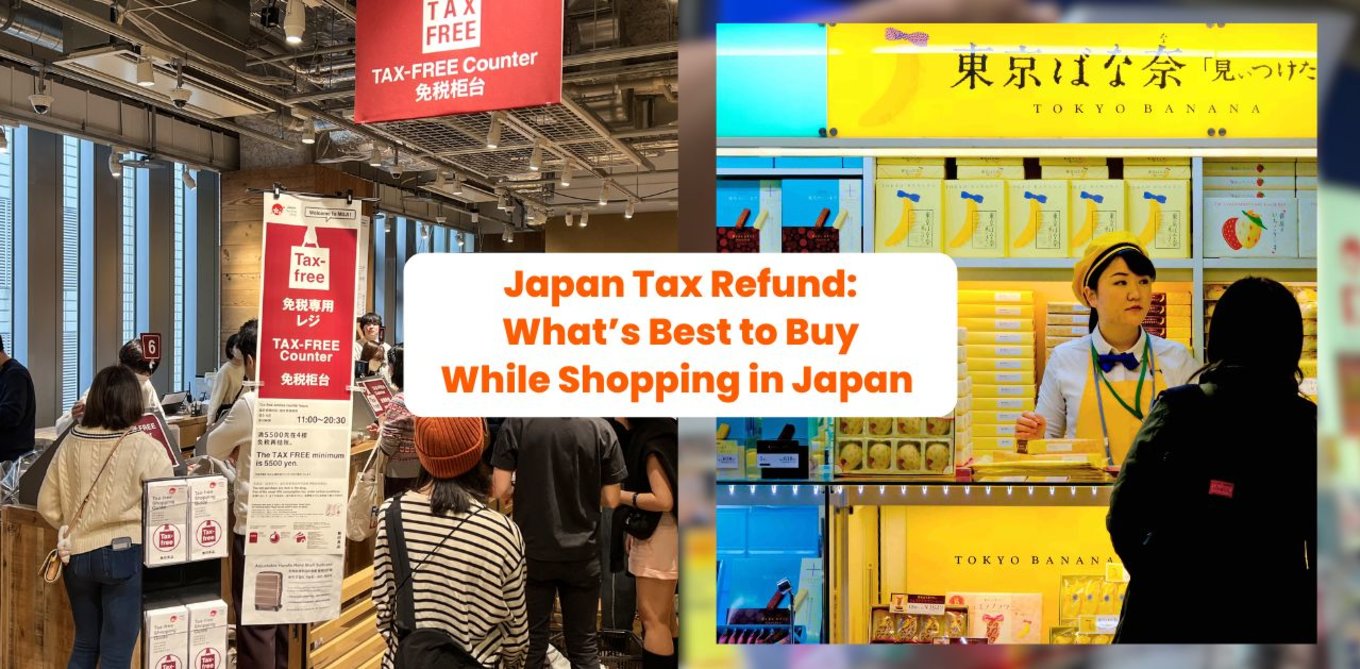 Japan Tax Refund: What’s Best to Buy While Shopping in Japan 