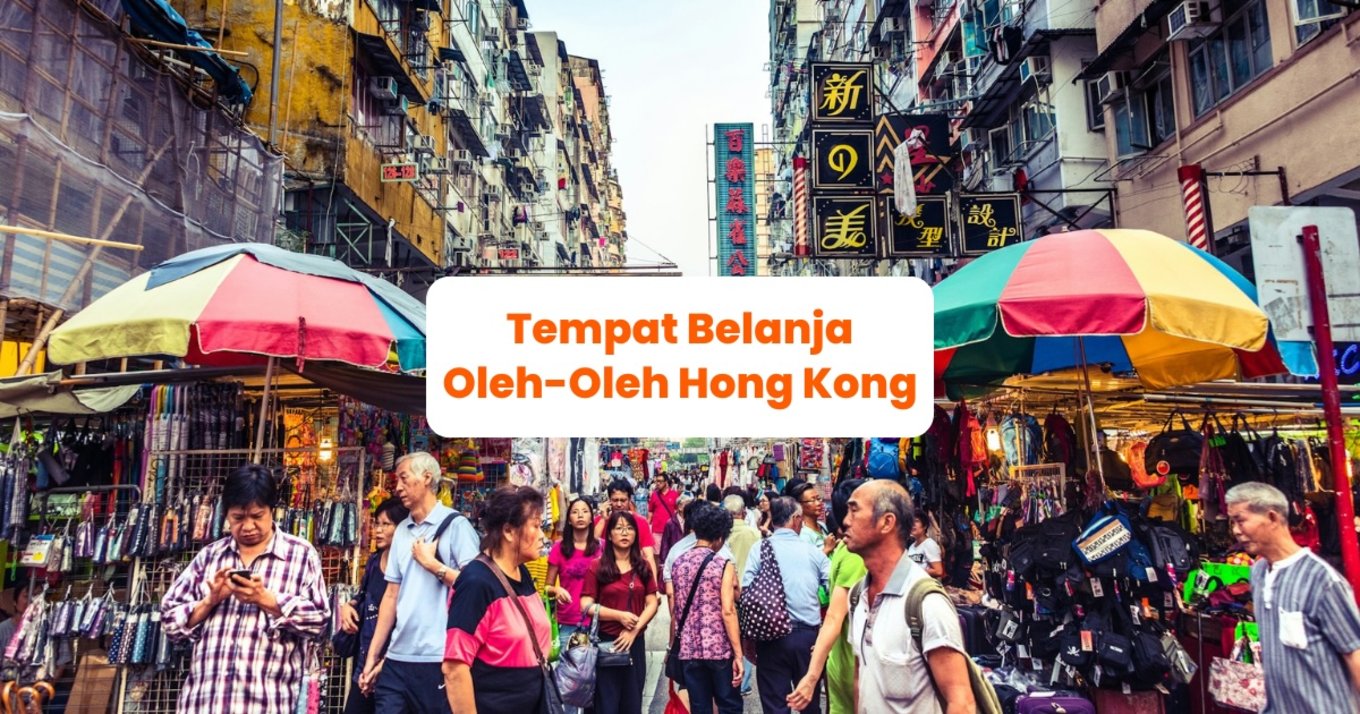 Tempat Belanja Oleh-Oleh Hong Kong