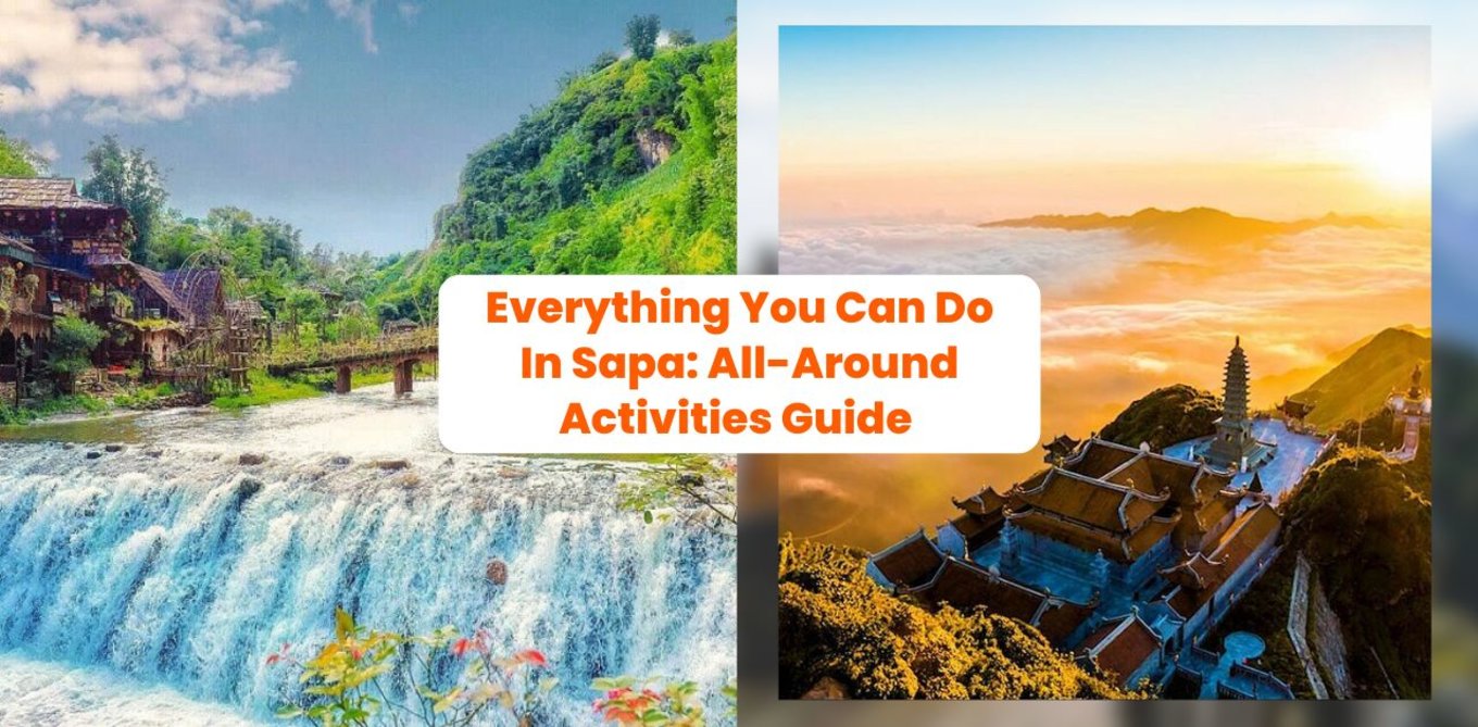 Everything You Can Do In Sapa: All-Around Activities Guide 