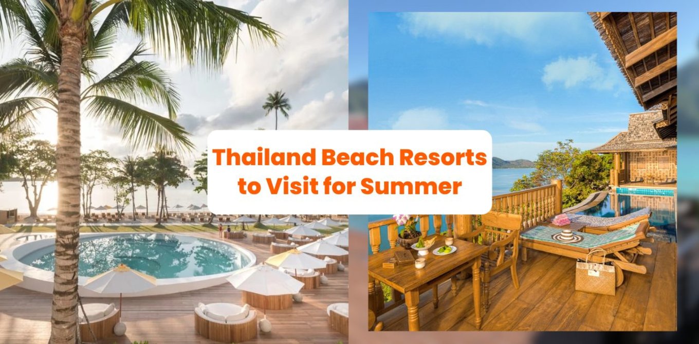 thailand beach resorts to visit for summer