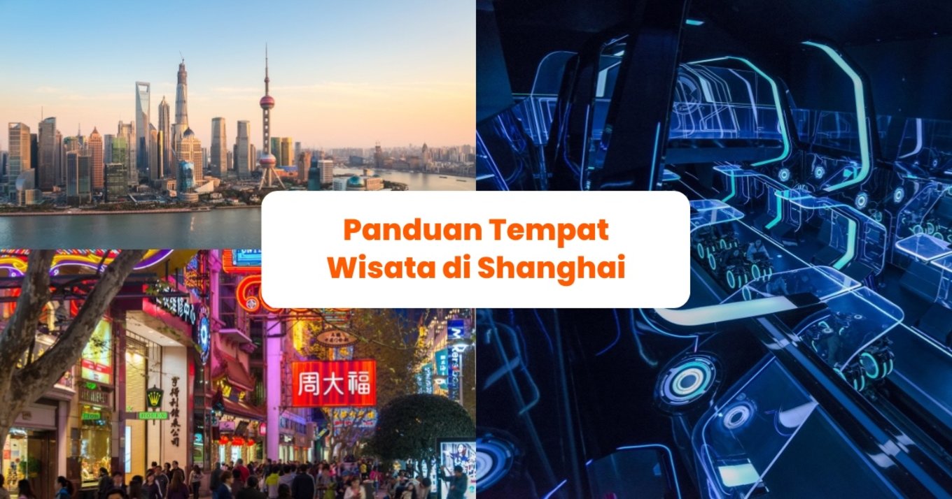Blog Cover ID - Panduan Tempat Wisata di Shanghai