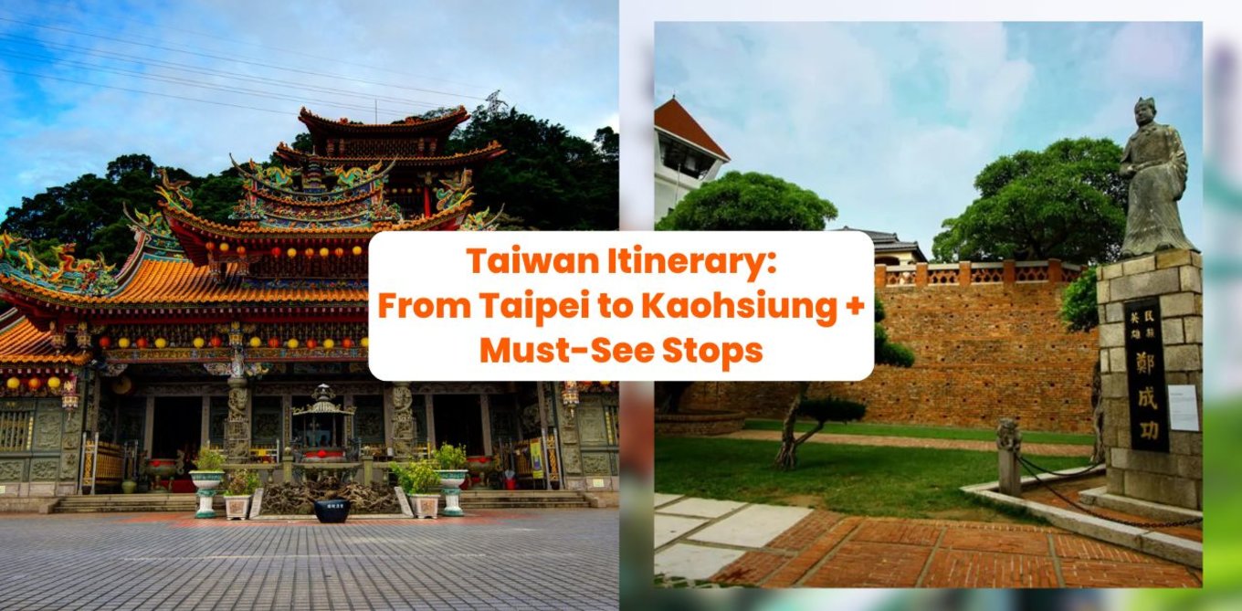 5D4N Taiwan Itinerary: How to Go from Taipei to Kaohsiung + Must-See Stops Along the Way