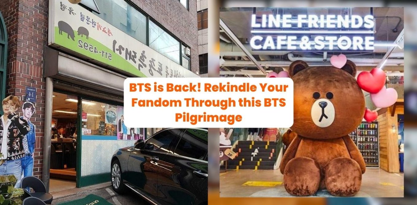 BTS is Back! Rekindle Your Fandom Through this BTS Pilgrimage