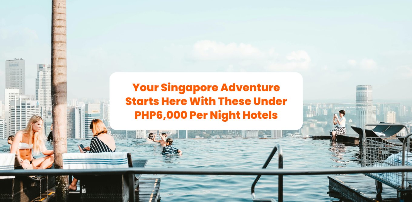 singapore hotels under PHP6000