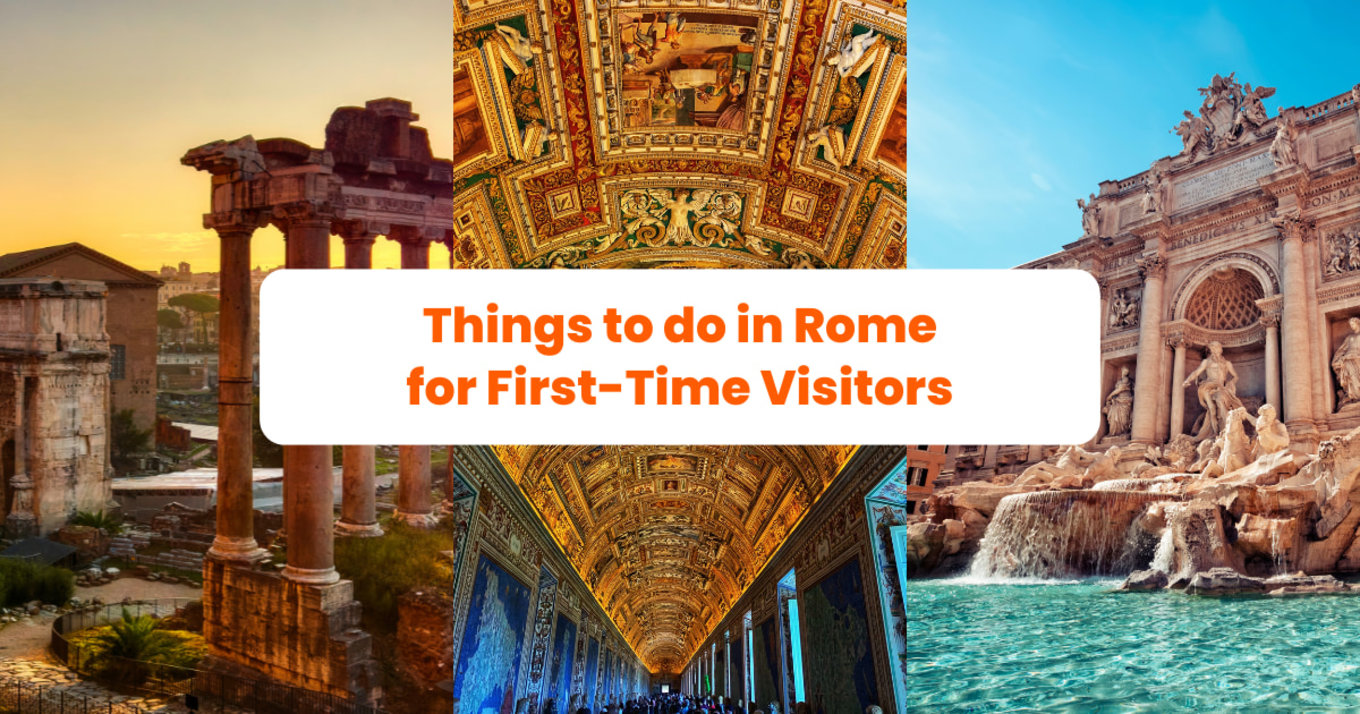Top 10 Things To Do In Rome For First-Time Visitors
