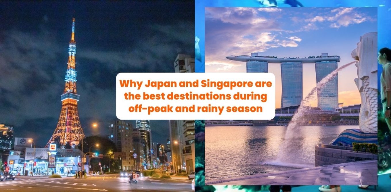 Here’s why Japan and Singapore are the best destinations during off-peak and rainy season