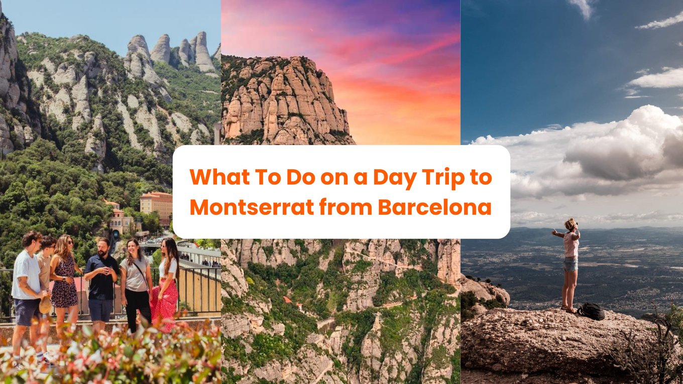 Collage of Montserrat photos with text "What To Do on a Day Trip to Montserrat from Barcelona"