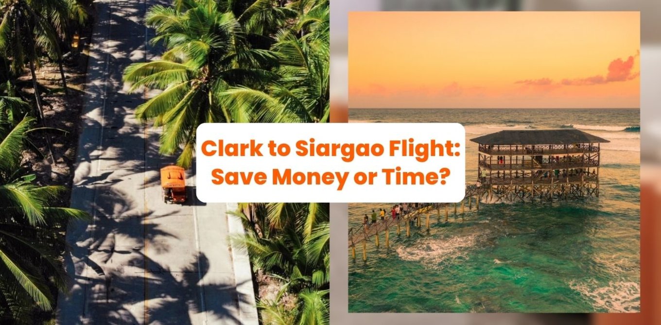 Clark to Siargao Flight: Should You Save on Money or Save on Time?