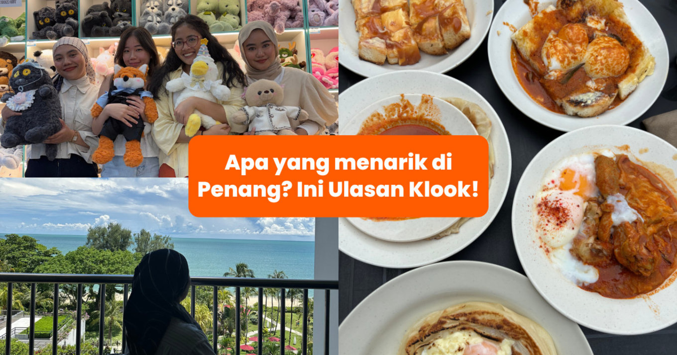 apa yang menarik di penang klook my