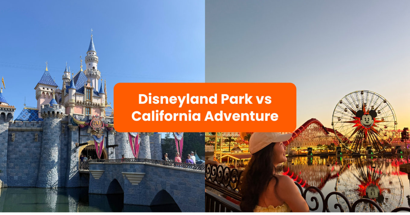 Disneyland Park vs California Adventure